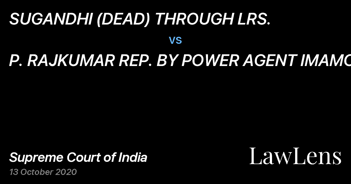 Preview image for SUGANDHI (DEAD) THROUGH LRS. vs. P. RAJKUMAR REP. BY POWER AGENT IMAMOLI