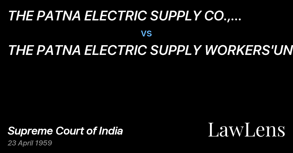 Preview image for THE PATNA ELECTRIC SUPPLY CO., LTD.,PATNA vs. THE PATNA ELECTRIC SUPPLY WORKERS'UNION