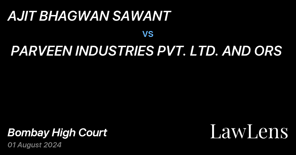 Preview image for AJIT BHAGWAN SAWANT vs. PARVEEN INDUSTRIES PVT. LTD. AND ORS