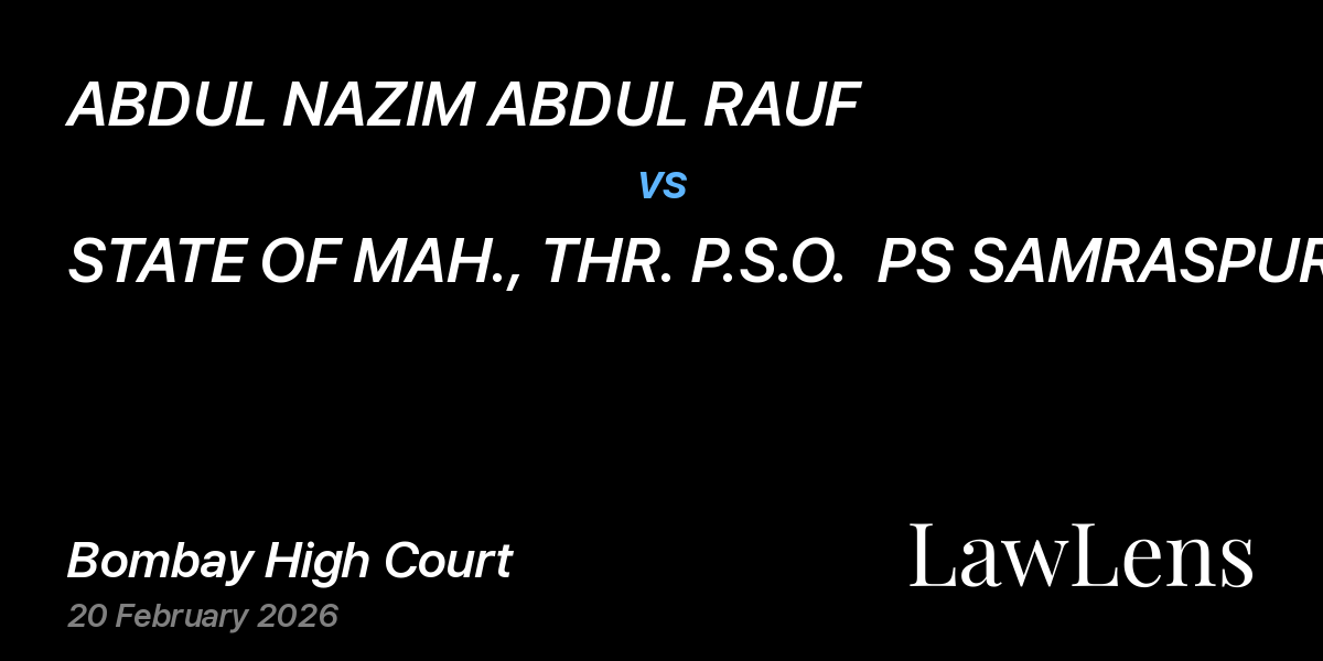 Preview image for ABDUL NAZIM ABDUL RAUF vs. STATE OF MAH., THR. P.S.O.  PS SAMRASPURA, DISTAMRAVATI and ANOTHR