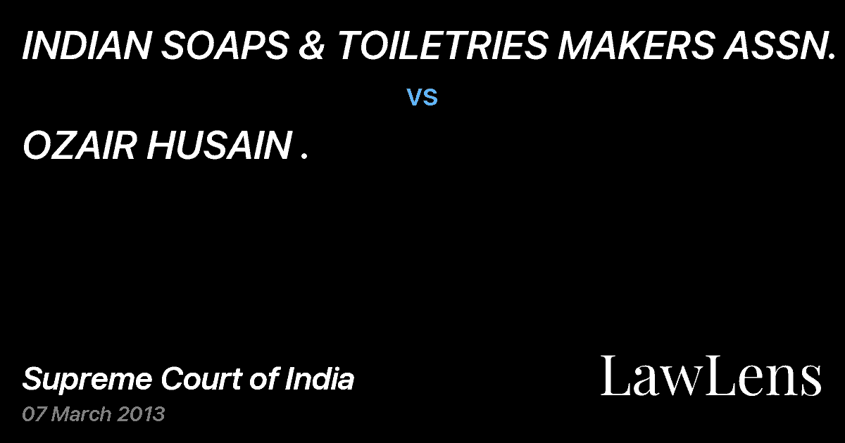 Preview image for INDIAN SOAPS & TOILETRIES MAKERS ASSN. vs. OZAIR HUSAIN .