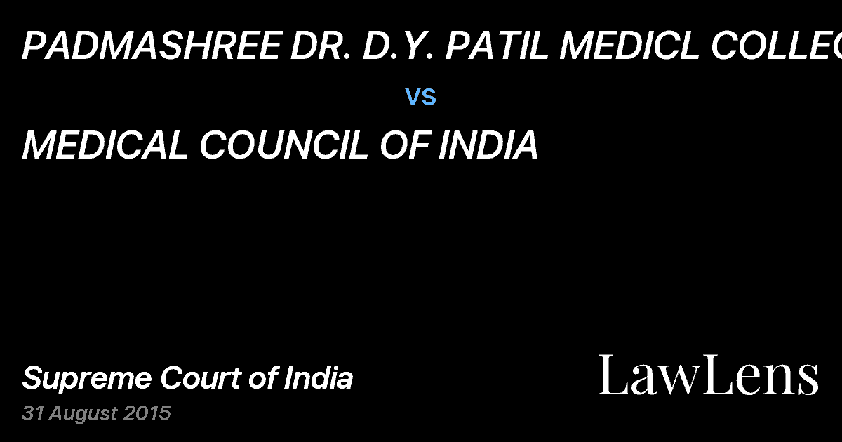 Preview image for PADMASHREE DR. D.Y. PATIL MEDICL COLLEGE vs. MEDICAL COUNCIL OF INDIA