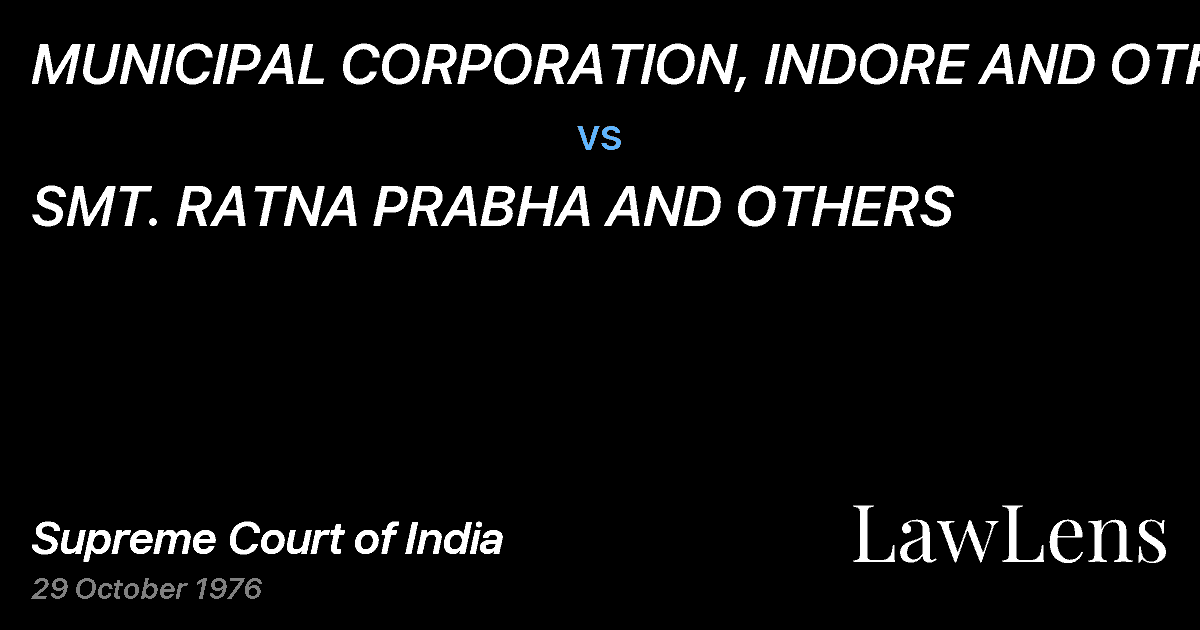 Preview image for MUNICIPAL CORPORATION, INDORE AND OTHERS vs. SMT. RATNA PRABHA AND OTHERS