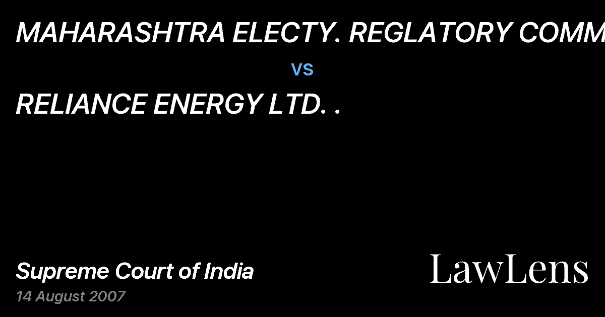 Preview image for MAHARASHTRA ELECTY. REGLATORY COMMISSION vs. RELIANCE ENERGY LTD. .