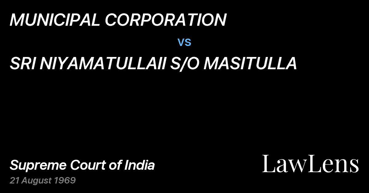Preview image for MUNICIPAL CORPORATION vs. SRI NIYAMATULLAII S/O MASITULLA