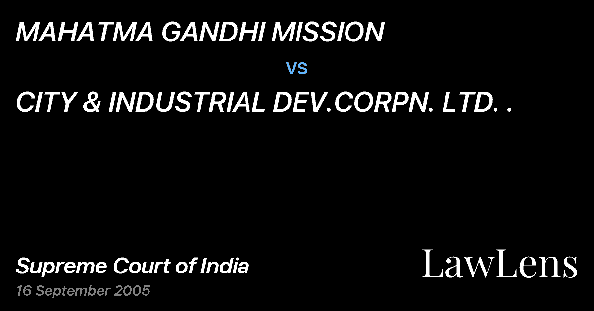 Preview image for MAHATMA GANDHI MISSION vs. CITY & INDUSTRIAL DEV.CORPN. LTD. .