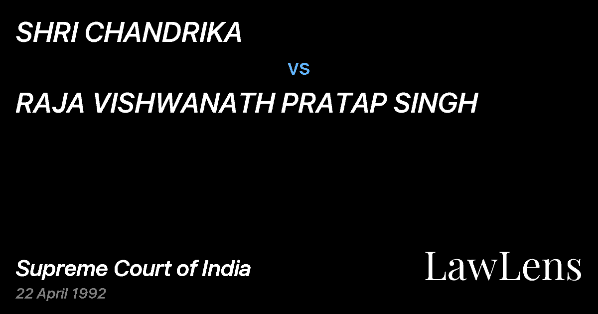 Preview image for SHRI CHANDRIKA vs. RAJA VISHWANATH PRATAP SINGH