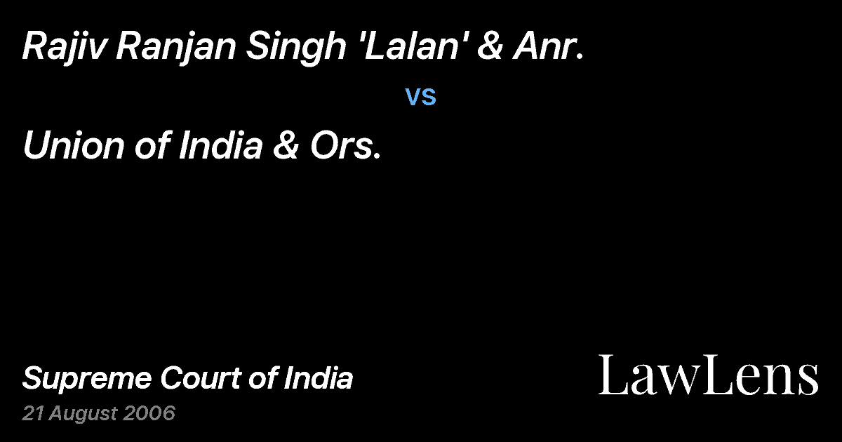 Preview image for Rajiv Ranjan Singh 'Lalan' & Anr. vs. Union of India & Ors.