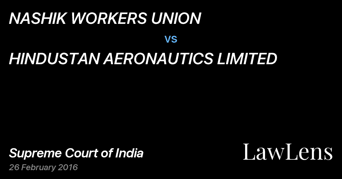 Preview image for NASHIK WORKERS UNION vs. HINDUSTAN AERONAUTICS LIMITED