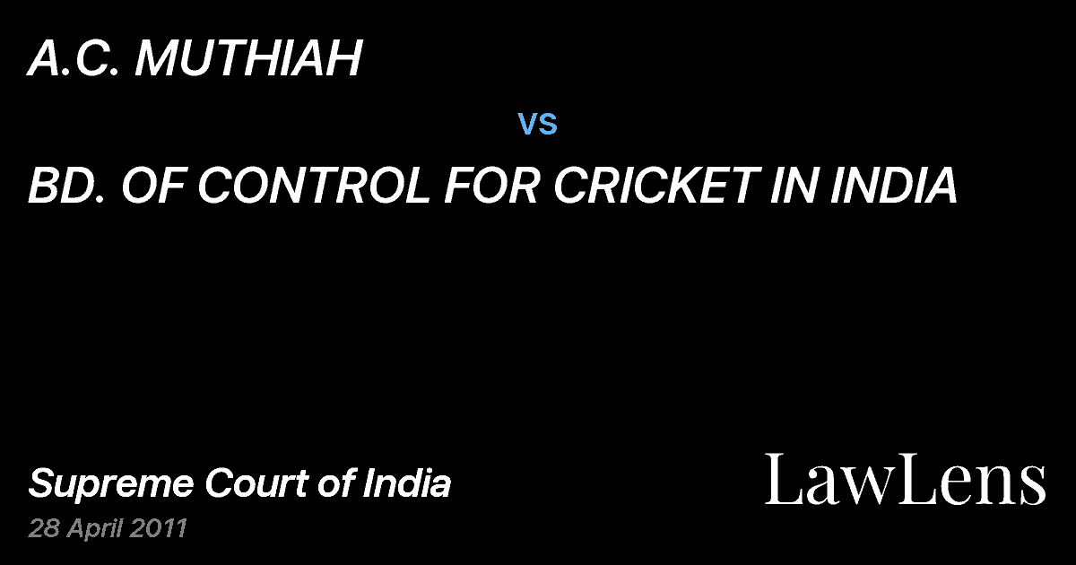 Preview image for A.C. MUTHIAH vs. BD. OF CONTROL FOR CRICKET IN INDIA
