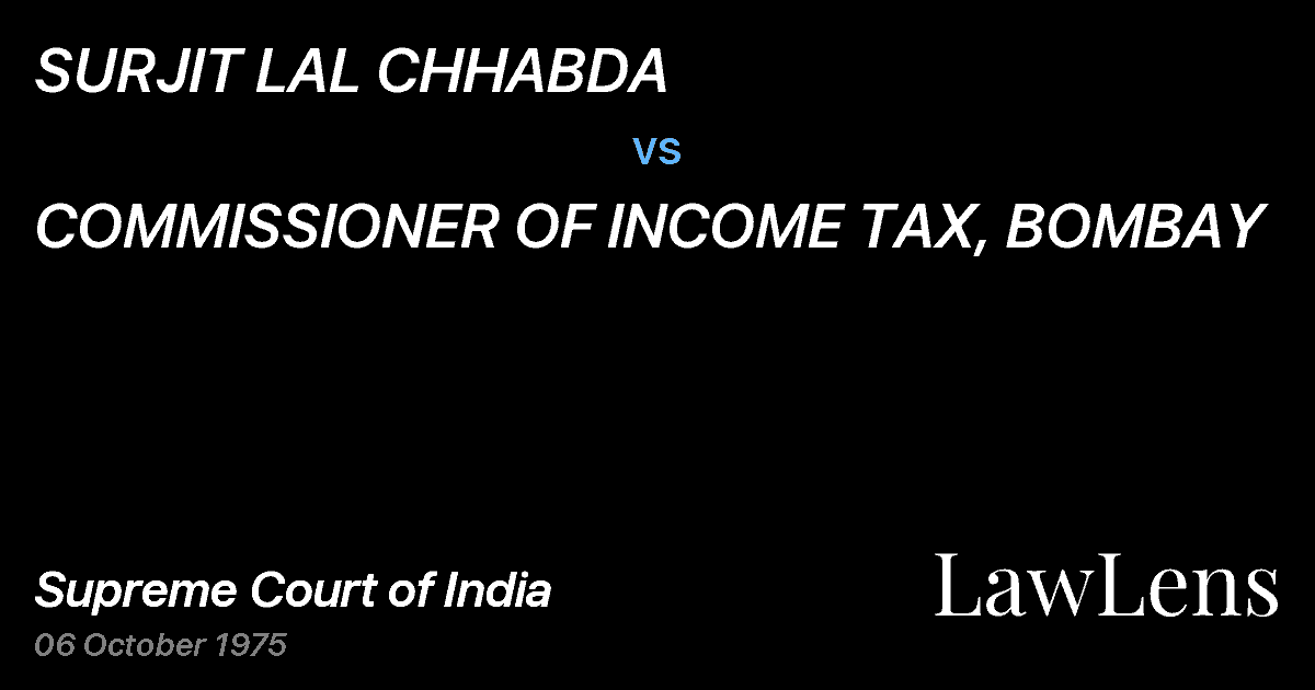 Preview image for SURJIT LAL CHHABDA vs. COMMISSIONER OF INCOME TAX, BOMBAY