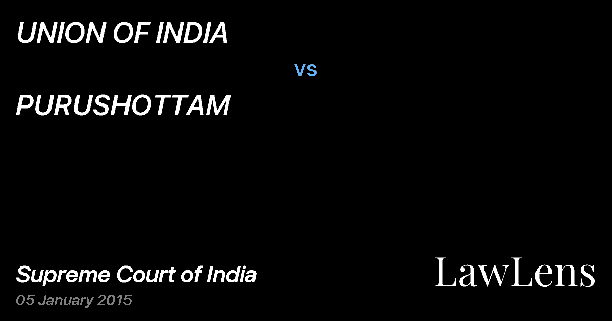 Preview image for UNION OF INDIA vs. PURUSHOTTAM