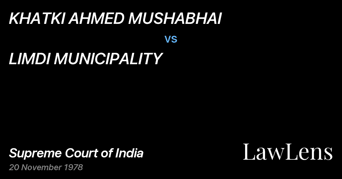 Preview image for KHATKI AHMED MUSHABHAI vs. LIMDI MUNICIPALITY