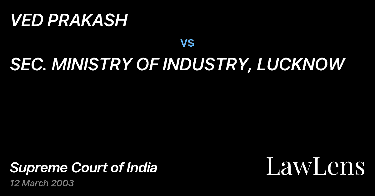 Preview image for VED PRAKASH vs. SEC. MINISTRY OF INDUSTRY, LUCKNOW