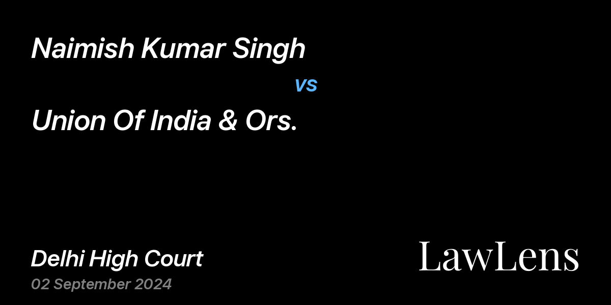 Preview image for Naimish Kumar Singh vs. Union Of India & Ors.