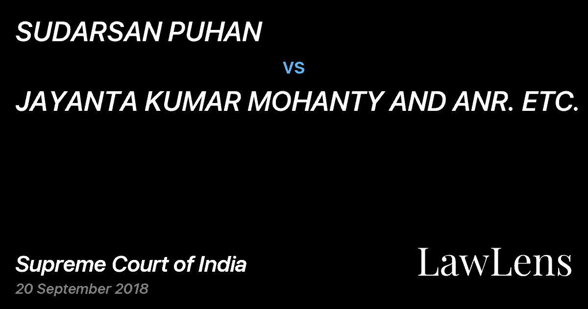 Preview image for SUDARSAN PUHAN vs. JAYANTA KUMAR MOHANTY AND ANR. ETC.