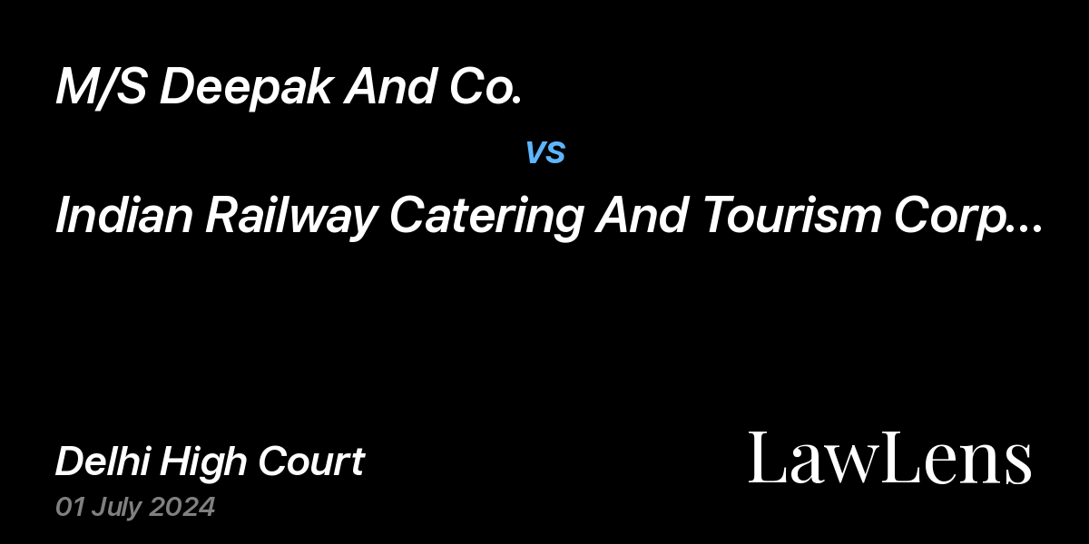 Preview image for M/S Deepak And Co. vs. Indian Railway Catering And Tourism Corporation Ltd.