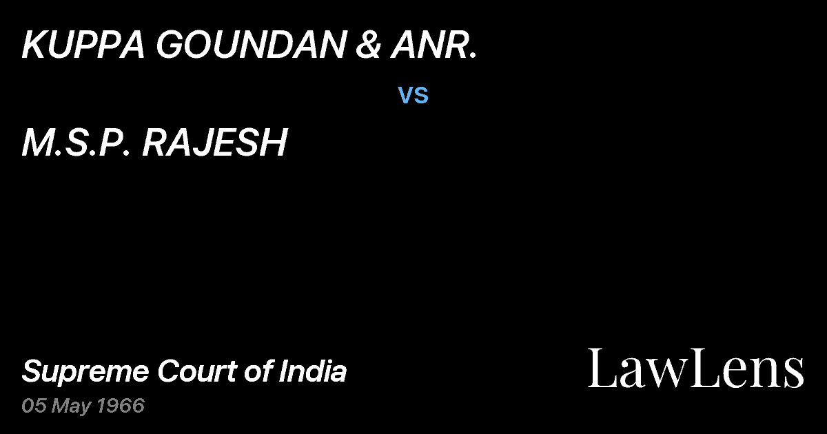 Preview image for KUPPA GOUNDAN & ANR. vs. M.S.P. RAJESH