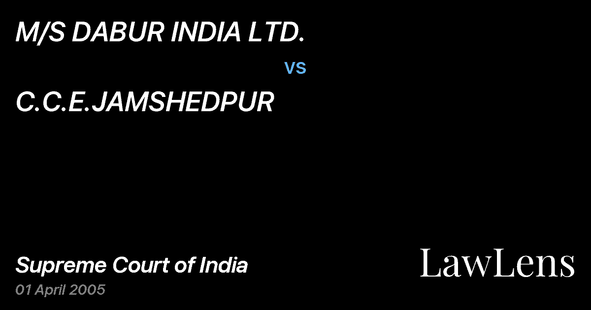 Preview image for M/S DABUR INDIA LTD. vs. C.C.E.JAMSHEDPUR