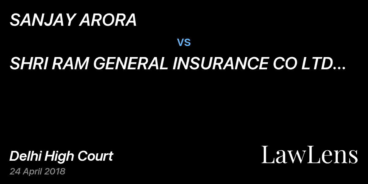 Preview image for SANJAY ARORA vs. SHRI RAM GENERAL INSURANCE CO LTD  & ORS
