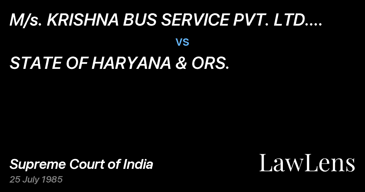 Preview image for M/s. KRISHNA BUS SERVICE PVT. LTD. ETC. ETC. vs. STATE OF HARYANA & ORS.