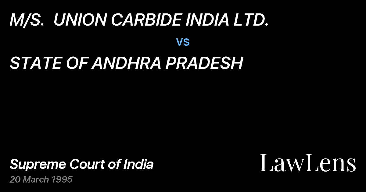 Preview image for M/S.  UNION CARBIDE INDIA LTD. vs. STATE OF ANDHRA PRADESH
