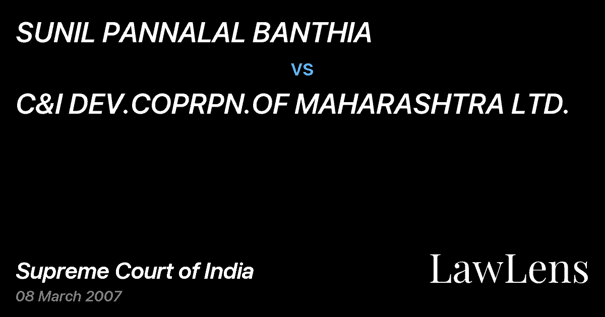 Preview image for SUNIL PANNALAL BANTHIA vs. C&I DEV.COPRPN.OF MAHARASHTRA LTD.