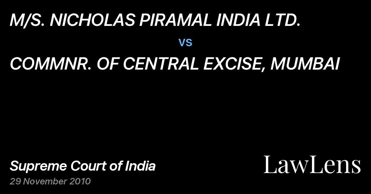 Preview image for M/S. NICHOLAS PIRAMAL INDIA LTD. vs. COMMNR. OF CENTRAL EXCISE, MUMBAI