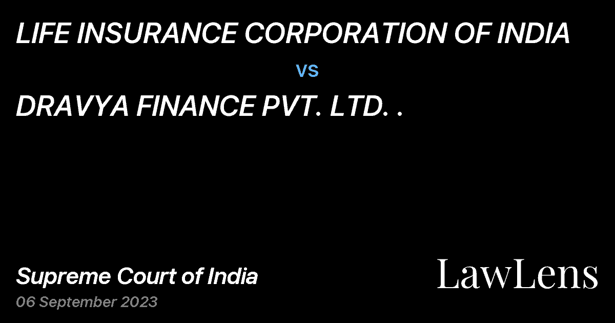 Preview image for LIFE INSURANCE CORPORATION OF INDIA vs. DRAVYA FINANCE PVT. LTD. .