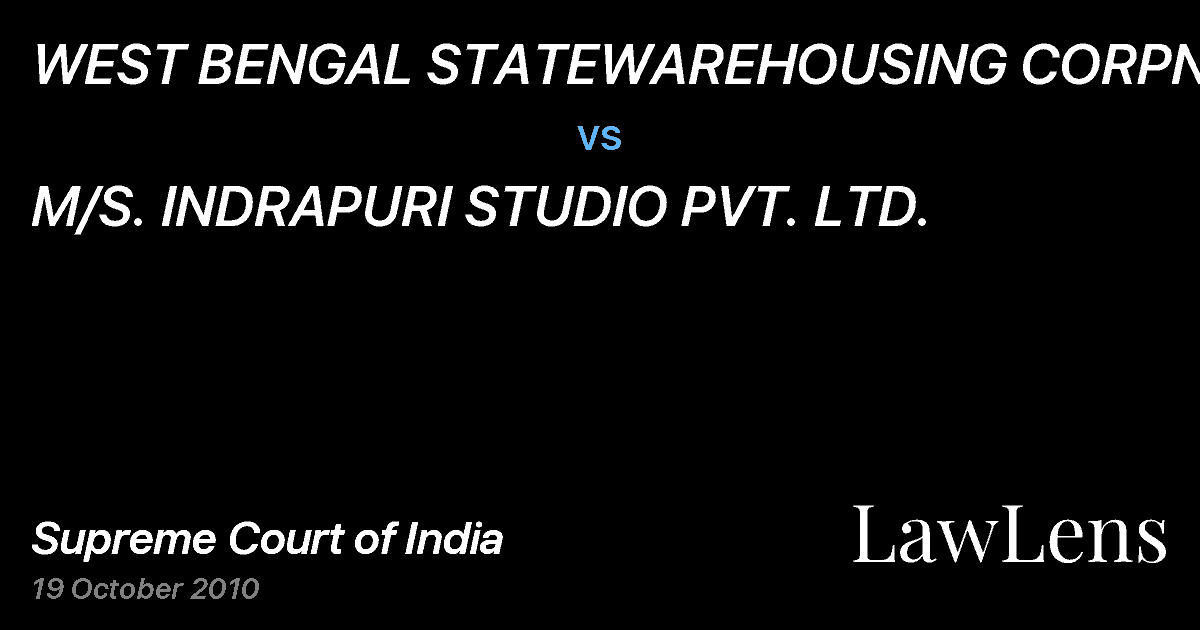 Preview image for WEST BENGAL STATEWAREHOUSING CORPN. vs. M/S. INDRAPURI STUDIO PVT. LTD.