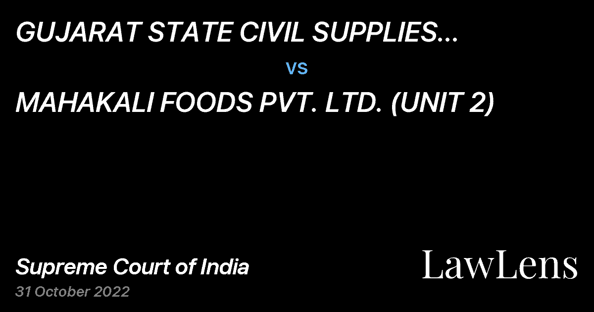 Preview image for GUJARAT STATE CIVIL SUPPLIES CORPORATION LTD. vs. MAHAKALI FOODS PVT. LTD. (UNIT 2)