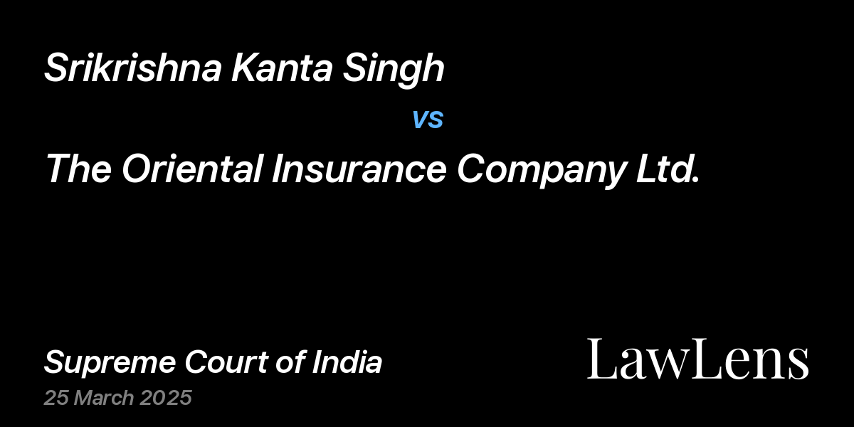 Preview image for Srikrishna Kanta Singh vs. The Oriental Insurance Company Ltd.