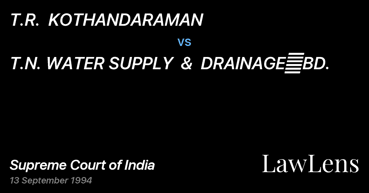 Preview image for T.R.  KOTHANDARAMAN vs. T.N. WATER SUPPLY  &  DRAINAGE	BD.