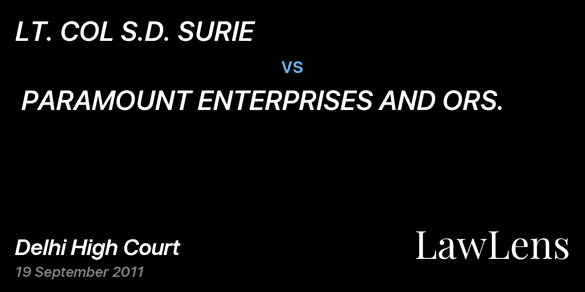 Preview image for LT. COL S.D. SURIE        vs.  PARAMOUNT ENTERPRISES AND ORS.
