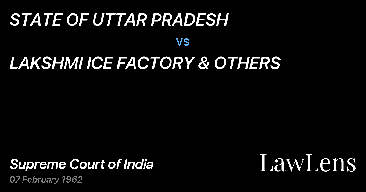 Preview image for STATE OF UTTAR PRADESH vs. LAKSHMI ICE FACTORY & OTHERS