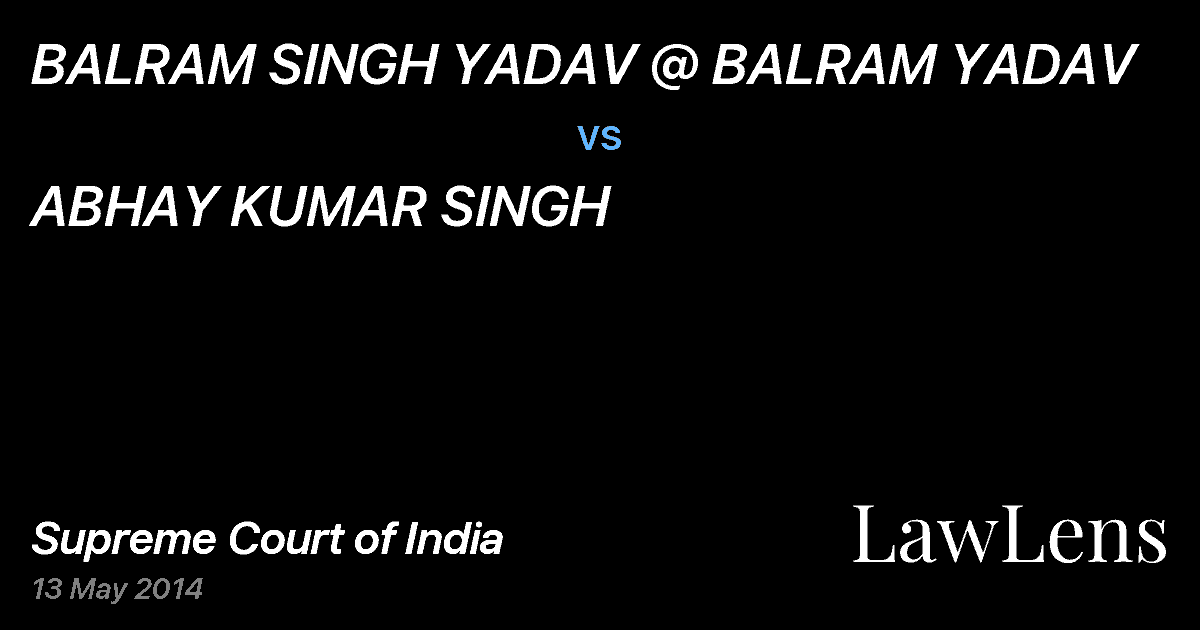 Preview image for BALRAM SINGH YADAV @ BALRAM YADAV vs. ABHAY KUMAR SINGH