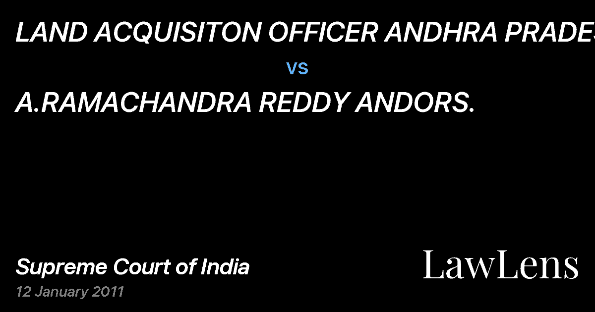 Preview image for LAND ACQUISITON OFFICER ANDHRA PRADESH. vs. A.RAMACHANDRA REDDY ANDORS.