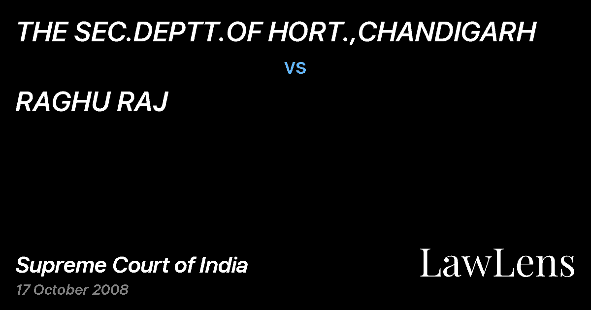 Preview image for THE SEC.DEPTT.OF HORT.,CHANDIGARH vs. RAGHU RAJ