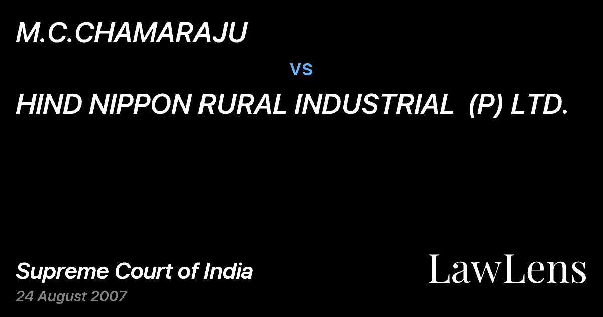Preview image for M.C.CHAMARAJU vs. HIND NIPPON RURAL INDUSTRIAL  (P) LTD.