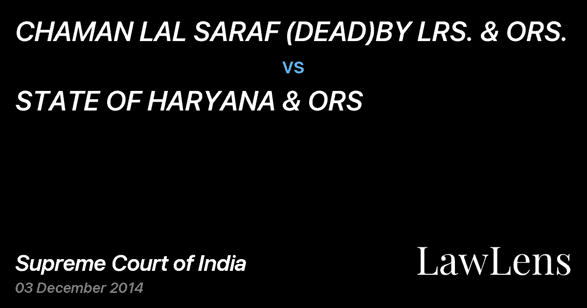 Preview image for CHAMAN LAL SARAF (DEAD)BY LRS. & ORS. vs. STATE OF HARYANA & ORS