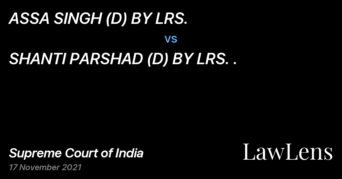 Preview image for ASSA SINGH (D) BY LRS. vs. SHANTI PARSHAD (D) BY LRS. .
