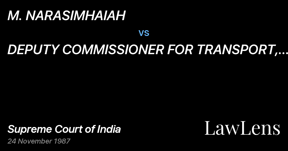 Preview image for M. NARASIMHAIAH vs. DEPUTY COMMISSIONER FOR TRANSPORT, BANGALORE DIVlSION,INFAN