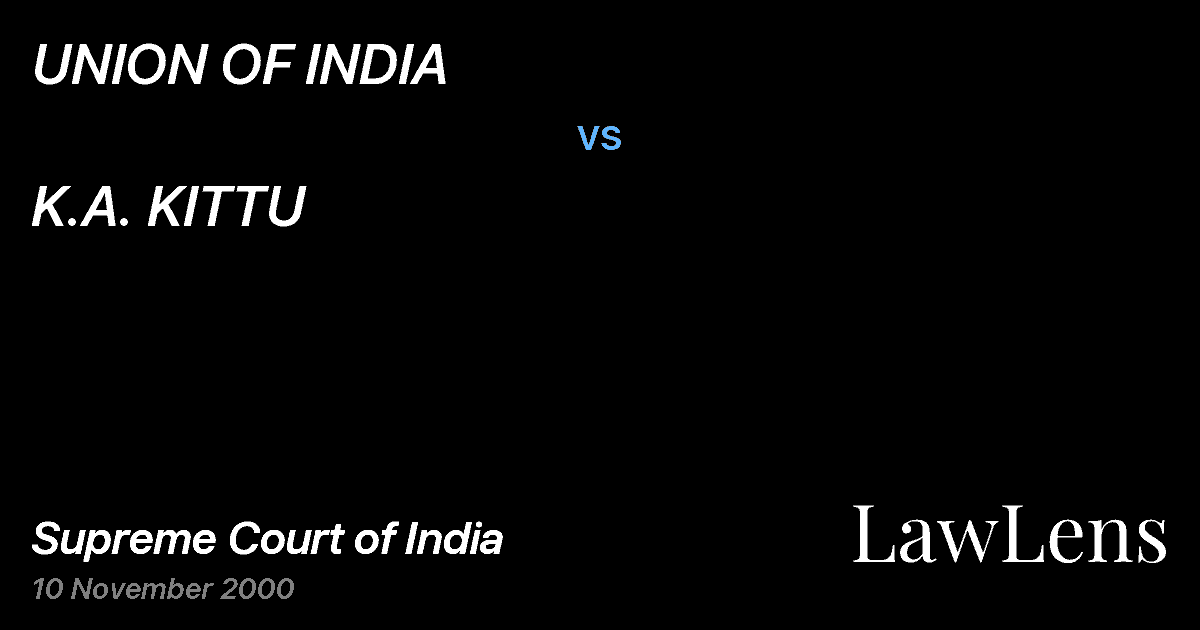 Preview image for UNION OF INDIA vs. K.A. KITTU