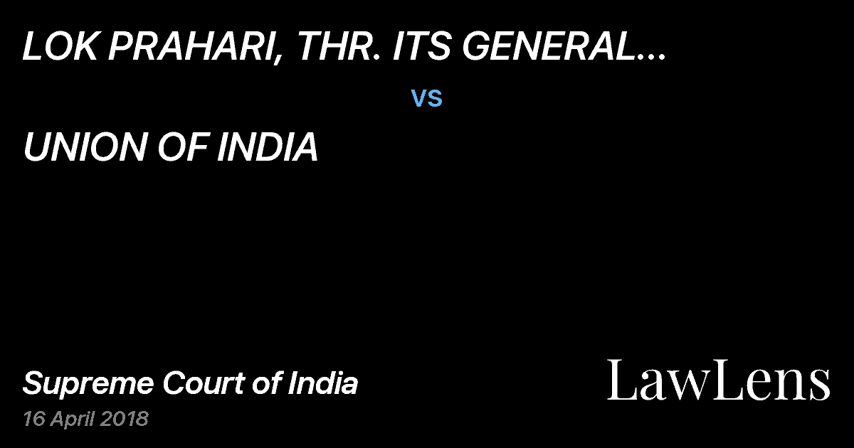 Preview image for LOK PRAHARI, THR. ITS GENERAL SECRETARY S.N. SHUKLA . vs. UNION OF INDIA