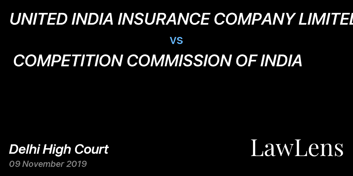 Preview image for UNITED INDIA INSURANCE COMPANY LIMITED  vs.  COMPETITION COMMISSION OF INDIA