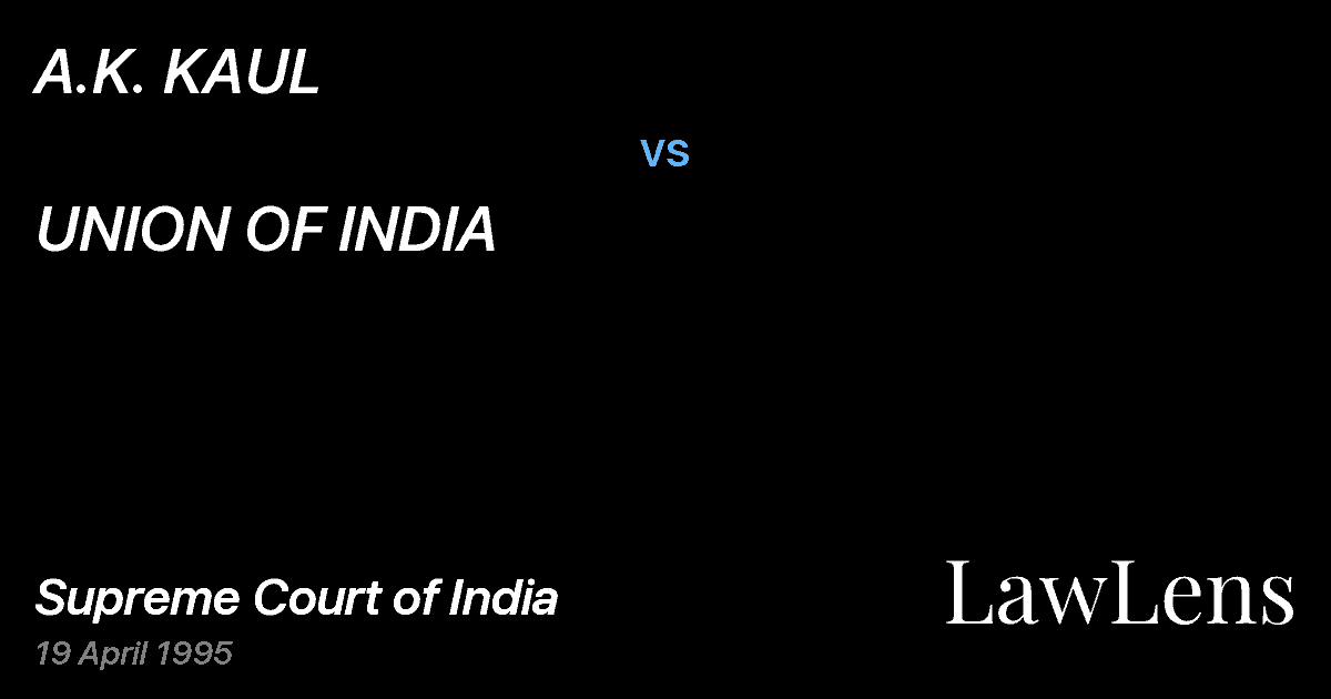Preview image for A.K. KAUL vs. UNION OF INDIA
