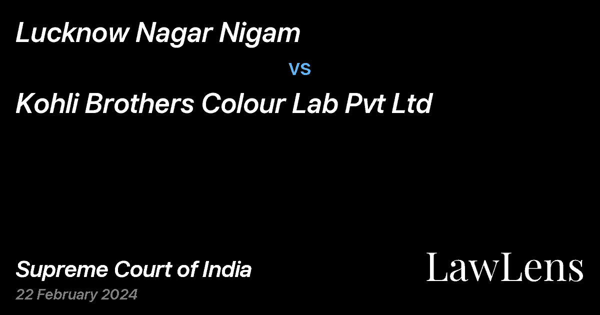 Preview image for Lucknow Nagar Nigam vs. Kohli Brothers Colour Lab Pvt Ltd