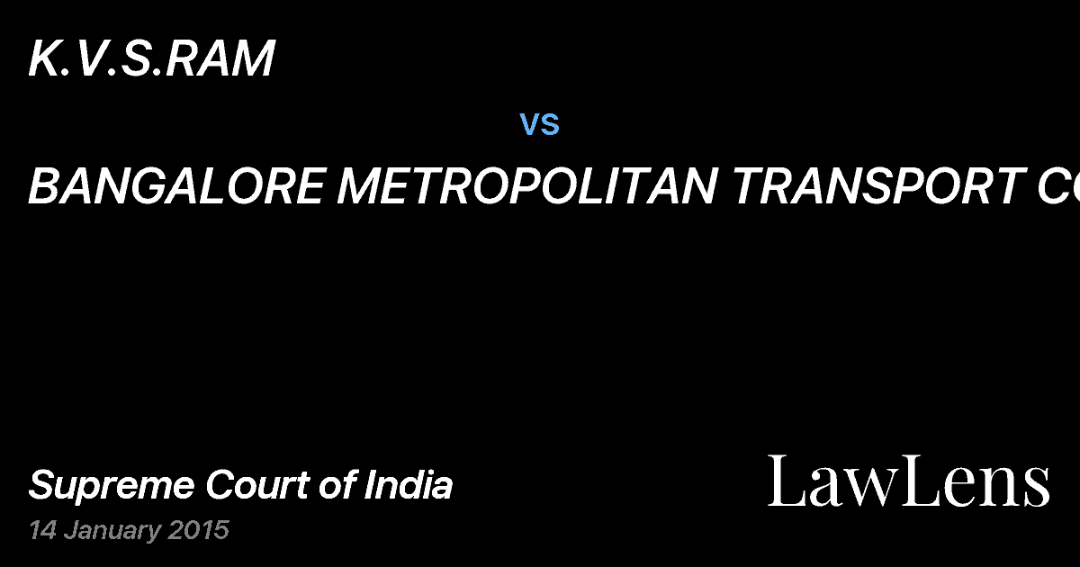 Preview image for K.V.S.RAM vs. BANGALORE METROPOLITAN TRANSPORT CORP
