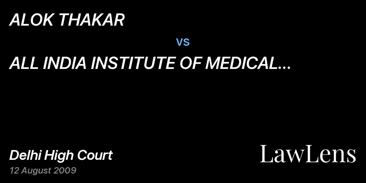 Preview image for ALOK THAKAR         vs.  ALL INDIA INSTITUTE OF MEDICAL SCIENCES & ORS.