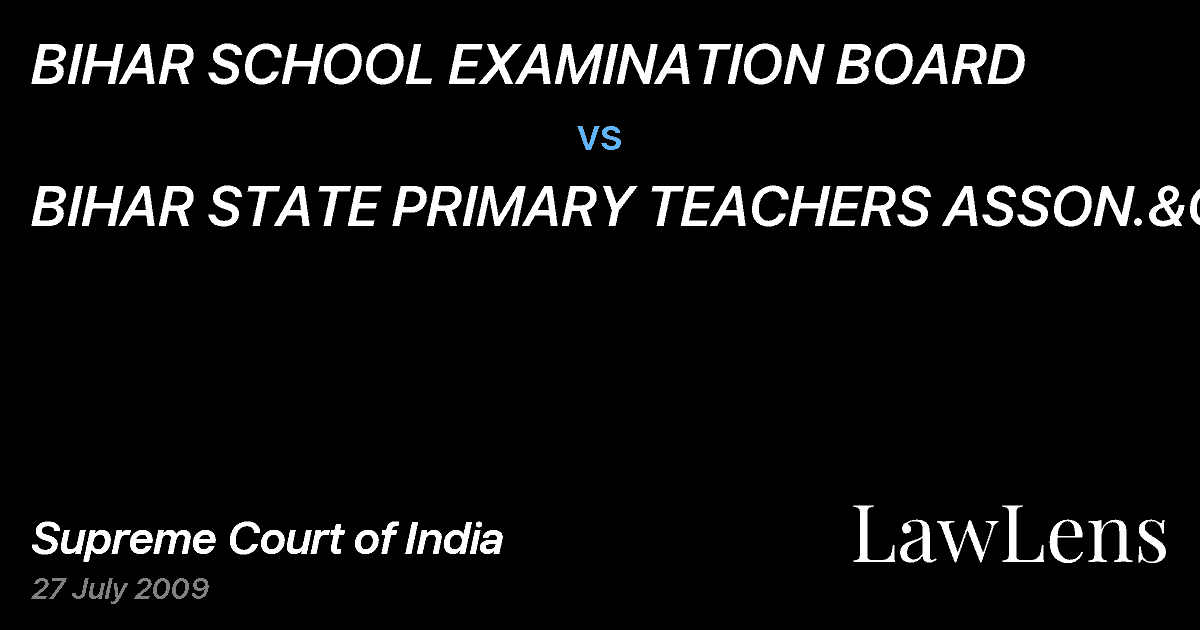 Preview image for BIHAR SCHOOL EXAMINATION BOARD vs. BIHAR STATE PRIMARY TEACHERS ASSON.&ORS.